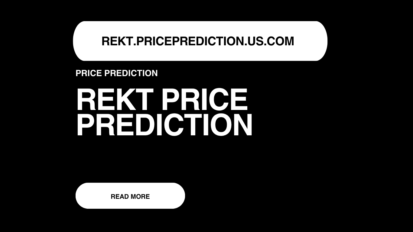 REKT Price Prediction | REKT Forecast 2025, 2030, 2040